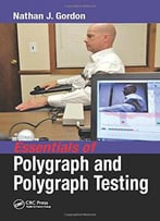 Essentials Of Polygraph And Polygraph Testing
