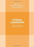 Ethical Leadership: Indian And European Spiritual Approaches