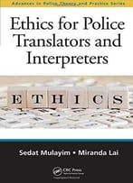 Ethics For Police Translators And Interpreters