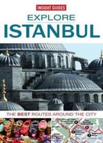 Explore Istanbul: The Best Routes Around The City
