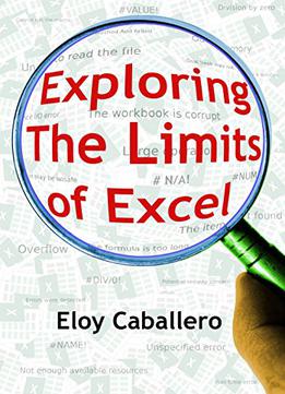Exploring The Limits Of Excel