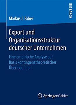 Export Und Organisationsstruktur Deutscher Unternehmen