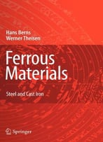 Ferrous Materials: Steels And Cast Iron