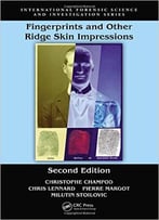 Fingerprints And Other Ridge Skin Impressions, Second Edition