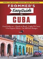Frommer's Easyguide To Cuba