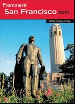 Frommer's San Francisco 2010 (Frommer's Complete Guides) By Matthew Poole