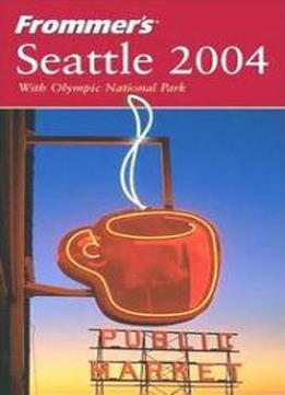 Frommer's Seattle 2004