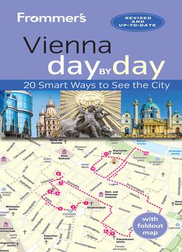 Frommer's Vienna Day By Day, 3 Edition