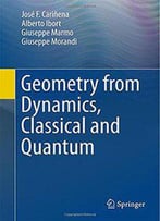 Geometry From Dynamics, Classical And Quantum