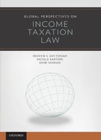 Global Perspectives On Income Taxation Law