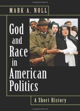 God And Race In American Politics