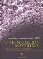 Green Carbon Materials: Advances And Applications