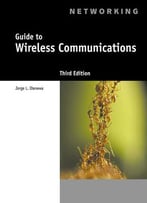 Guide To Wireless Communications, 3rd Edition