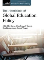 Handbook Of Global Education Policy