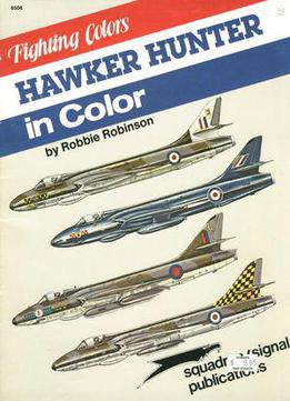 Hawker Hunter In Color (fighting Colors Series 6506)