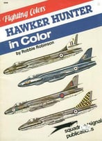 Hawker Hunter In Color (Fighting Colors Series 6506)