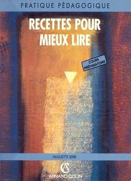 Huguette Serri, Recettes Pour Mieux Lire, 2eme Edition