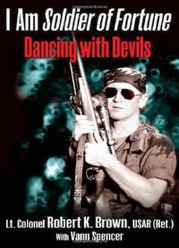 I Am Soldier Of Fortune: Dancing With Devils