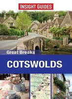 Insight Guides: Great Breaks Cotswolds