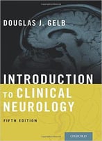 Introduction To Clinical Neurology, 5 Edition