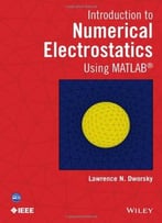 Introduction To Numerical Electrostatics Using Matlab