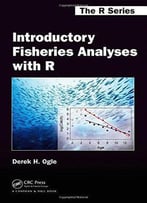 Introductory Fisheries Analyses With R