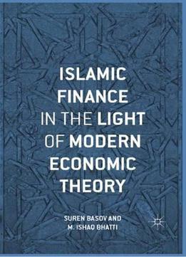 Islamic Finance In The Light Of Modern Economic Theory