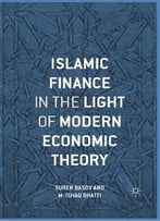 Islamic Finance In The Light Of Modern Economic Theory