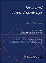 Jews And Their Foodways