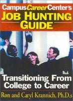 Job Hunting Guide: Transitioning From College To Career