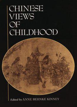 Kinney: Chinese Views Of Childhood