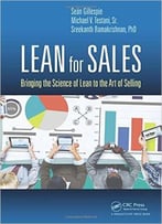 Lean For Sales: Bringing The Science Of Lean To The Art Of Selling