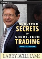 Long-Term Secrets To Short-Term Trading, 2 Edition