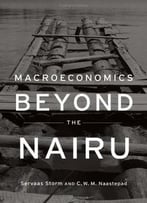 Macroeconomics Beyond The Nairu
