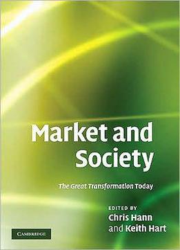 Market And Society: The Great Transformation Today