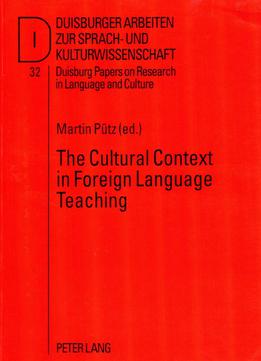Martin Pütz, The Cultural Context In Foreign Language Teaching