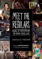 Meet The Regulars: People Of Brooklyn And The Places They Love