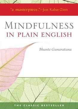 Mindfulness In Plain English (20th Anniversary Edition)