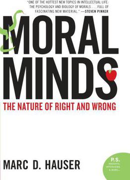 Moral Minds: The Nature Of Right And Wrong