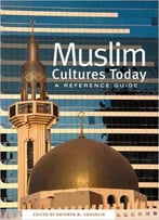 Muslim Cultures Today: A Reference Guide