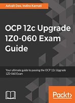 Ocp 12c Upgrade 1z0-060 Exam Guide