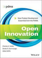 Open Innovation: New Product Development Essentials From The Pdma