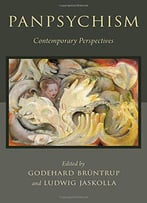 Panpsychism: Contemporary Perspectives