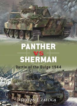 Panther Vs Sherman: Battle Of The Bulge 1944 (osprey Duel 13)