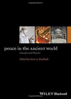 Peace In The Ancient World: Concepts And Theories