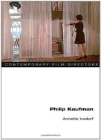 Philip Kaufman (Contemporary Film Directors)