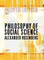 Philosophy Of Social Science, 4th Edition