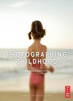 Photographing Childhood: The Image & The Memory