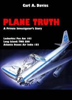 Plane Truth: A Private Investigator's Story