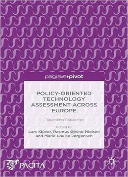 Policy-oriented Technology Assessment Across Europe: Expanding Capacities